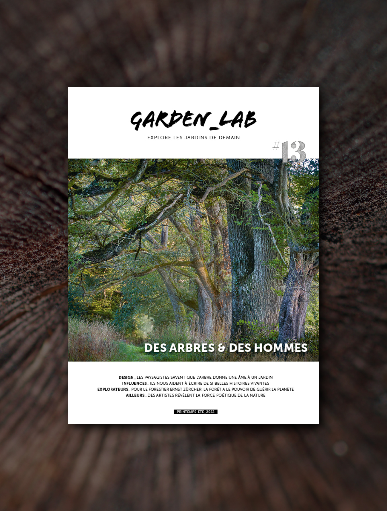 Garden_Lab#13, Des arbres & des hommes.